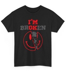 fun, I’m OK Broken Shirt, Confused Smile I’m Broken Invisible Illness Shirt