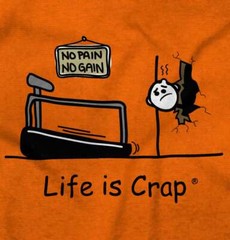 Life is Crap Treadmill Funny Adult Sarcastic Womens or Mens Crewneck T Shirt Tee