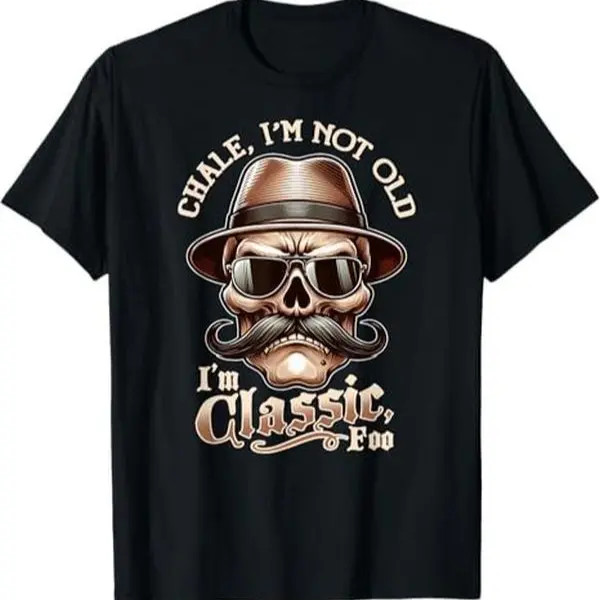 Summer t Shirts Men’s “I’m Not Old, I’m Classic Foo” Graphic Tee – Funny Cholo