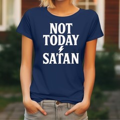 Jesus Men’s T-Shirt Christ God Various Sizes Colours Ladies Not Today Satan