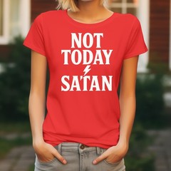 Jesus Men’s T-Shirt Christ God Various Sizes Colours Ladies Not Today Satan