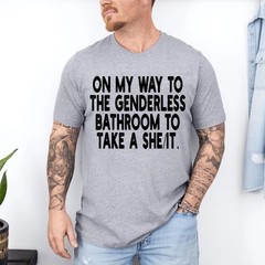 On My Way To The Genderless Bathroom To Take a She/It Funny T-Shirt