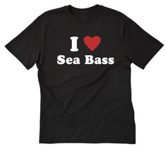 I Love Sea Bass Shirt I Heart Bass T-shirt