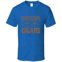 Funny Bourbon And Cigars Shirt Saying Tobacco Lovers Birthday Gift T Shirt