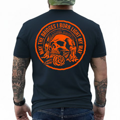 May The Bridges I Burn Light My Way Skull Gothic On Back T-Shirt