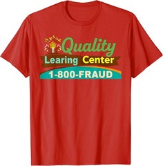 Quality Learning Center We are Still Learning Funny T-Shirt