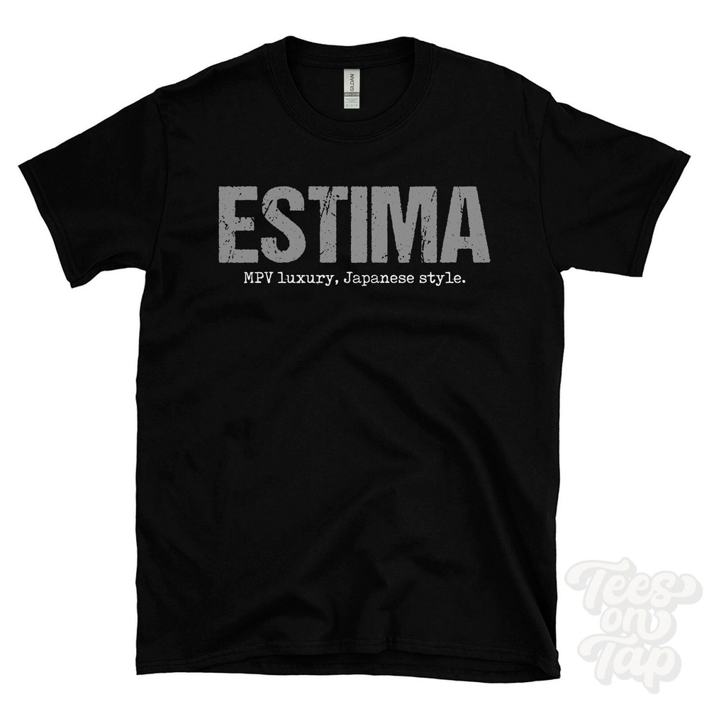 ESTIMA: MPV luxury, Japanese style T-Shirt car driver gift
