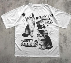 Born To Dilly Dally Forced To Lock In T-Shirt Vintage Cat Meme Graphic Tee Overs