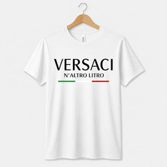 Versaci N’Altro Litro Funny T-Shirt – Unisex Casual Writing T-Shirt