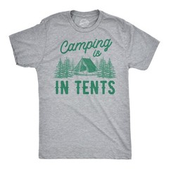 Camping is In Tents T Shirt Funny Intense Camping Outdoors Hiking Camp Tee
