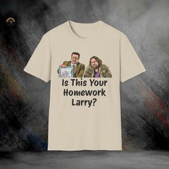 Is This Your Home Work Larry Lebowski T-Shirt | Softstyle Tee