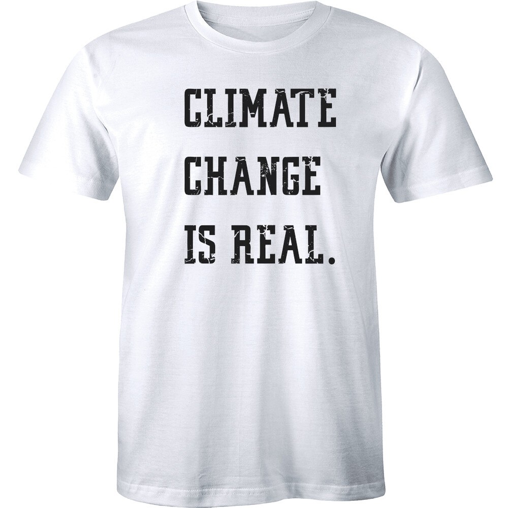 Climate Change Is Real – Save Our Planet There’s No planet B Men’s T-shirt Tee