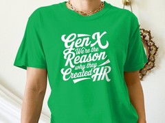 Gen X HR T-Shirt – Funny Human Resources Tee for Gen X Professionals & Managers