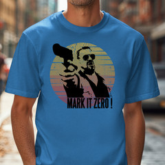 Mark It Zero! T-shirt | The Big Lebowski Inspired Shirt, Walter Sobchak Tee