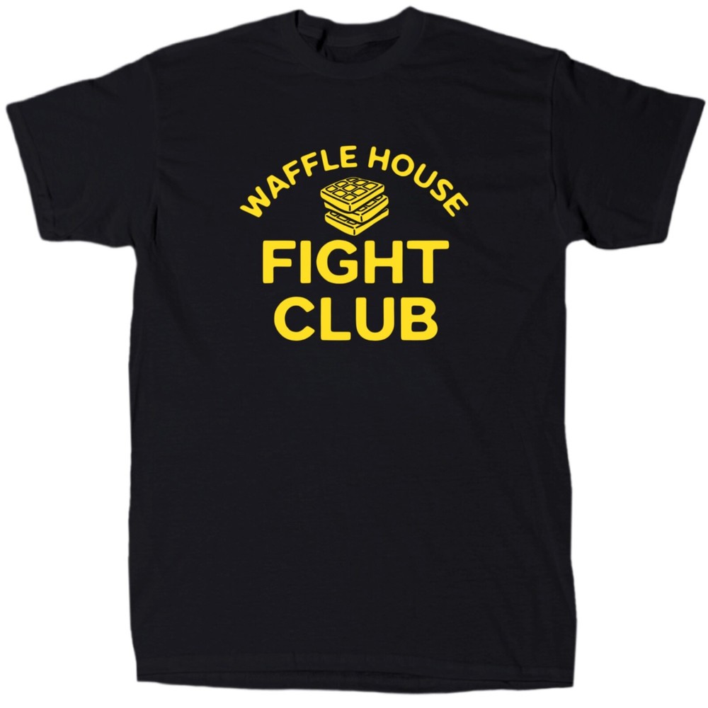 Waffle House Fight Club Men’s Funny Offensive Sarcastic T-Shirt – Cotton – Gift