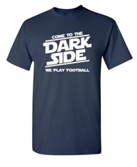 The Dark Football Sarcastic Humor Novelty Super Soft Ring Spun Funny T Shirt