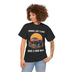 Bow Wave Wisdom T-Shirt Graphic Tee for Off Road Mud Truck SUV Lovers Gift