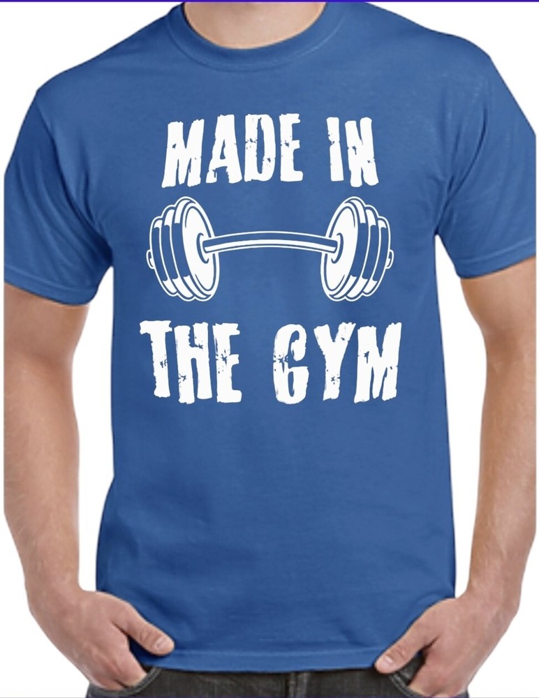 Men’s Blue “Made In The Gym” T-Shirt Size Med through 3XL Till I Collapse Brand