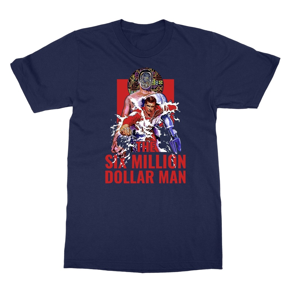Six-Million Dollar Man Poster Unisex Tee Tshirt