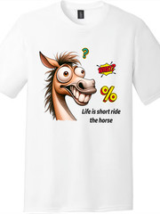 Funny Horse “Life is Short” Graphic Tee Sarcastic Cartoon, Unisex Black & White