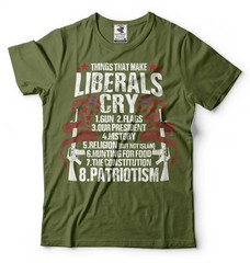 Things That Make Liberals Cry Shirt Anti Liberal Shirt Pro Gun Patriotic Tee