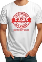 CERTIFIED MEMBER DUKES FAMILY NAME MENS T-SHIRT GIFT