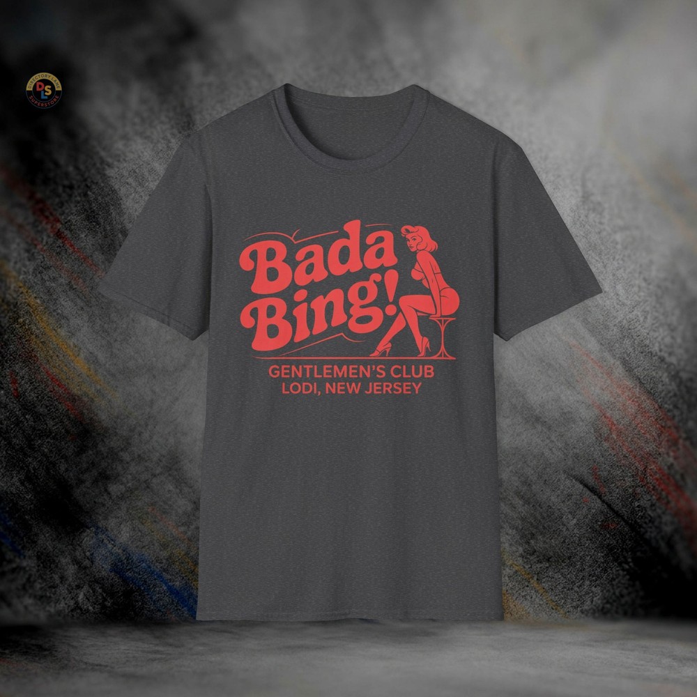 Bada Bing Gentlemen’s Club The Sopranos T-Shirt | Softstyle Tee