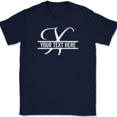 Letter X Monogram Your Text Here Custom T-Shirt Personalized Family Gift Tee