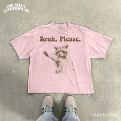 Bruh Please Raccoon Sarcastic Comfort Tee