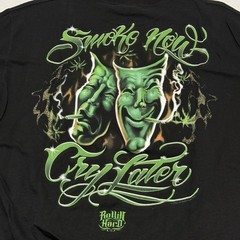 Vintage Rollin Hard Smoke Now Cry Later T-Shirt L Weed Smile Tee Y2K