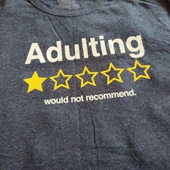 Adulting Not Recommended Shirt Size XL Extra Large