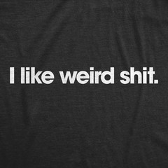 Mens Funny T Shirts I Like Weird Sarcastic Graphic Novelty Tee for Men