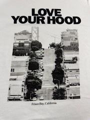 Frisco Bay are Hills SF California Love Your Hood white Shirt Boxy Slim Large