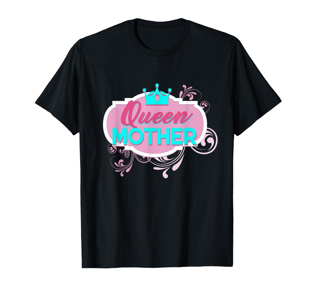 Queen Mother For Moms Gift Family S to 5XL Tee Shirt