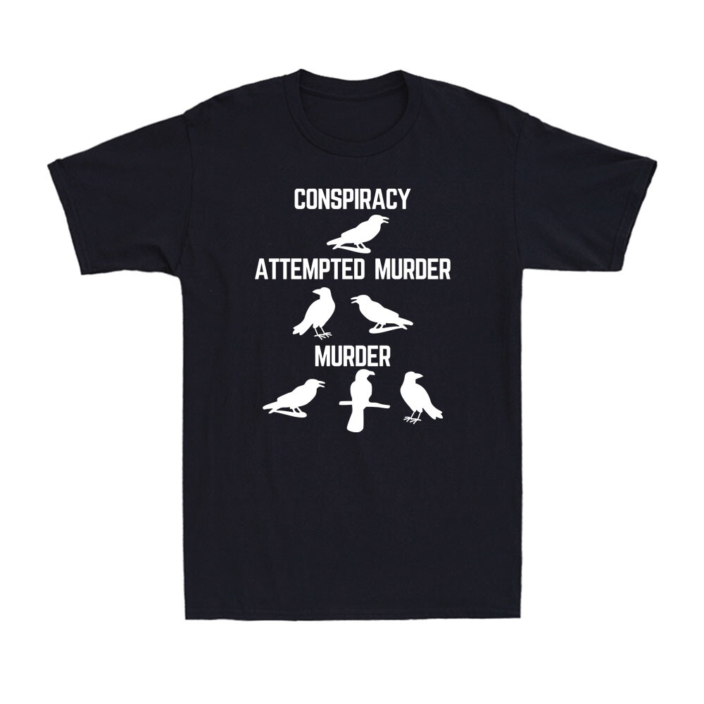 Conspiracy Attempted Murder Next Level Attempted Murder Crow Raven Men’s T-Shirt