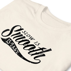 Slow is smooth, Smooth is fast, 2nd Amendment, Patriotic, Printed T-Shirt