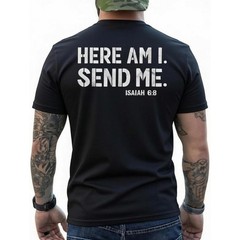 Here Am I Send Me Faith Graphic Tee for Men Fathers Day Christian Bible Verse Sh