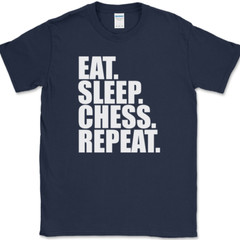Eat Sleep Chess Repeat T-Shirt Funny Player Strategy Humor Gift Text Tee