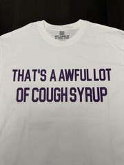 That’s A Awful Lot of Cough Syrup Baby Bottle Tee – White