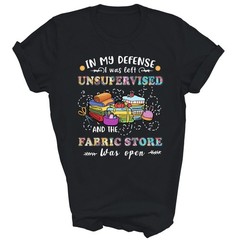 Quilting Unsupervised Fabric Store For Quilters T-Shirt