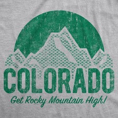 Mens Colorado Get Rocky Mountain High T Shirt Funny 420 Marijuana Tee
