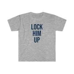 Lock Him Up Presidential Donald Trump Unisex Softstyle T-Shirt