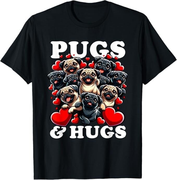 Funny Pug Valentine’s Day Pugs & Hugs Heart Love Dog Owner T-Shirt