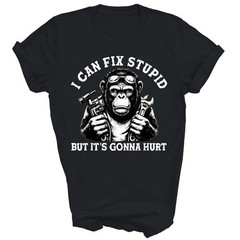 I Can Fix Stupid But It’s Gonna Hurt Monkey Unisex Shirt Gift