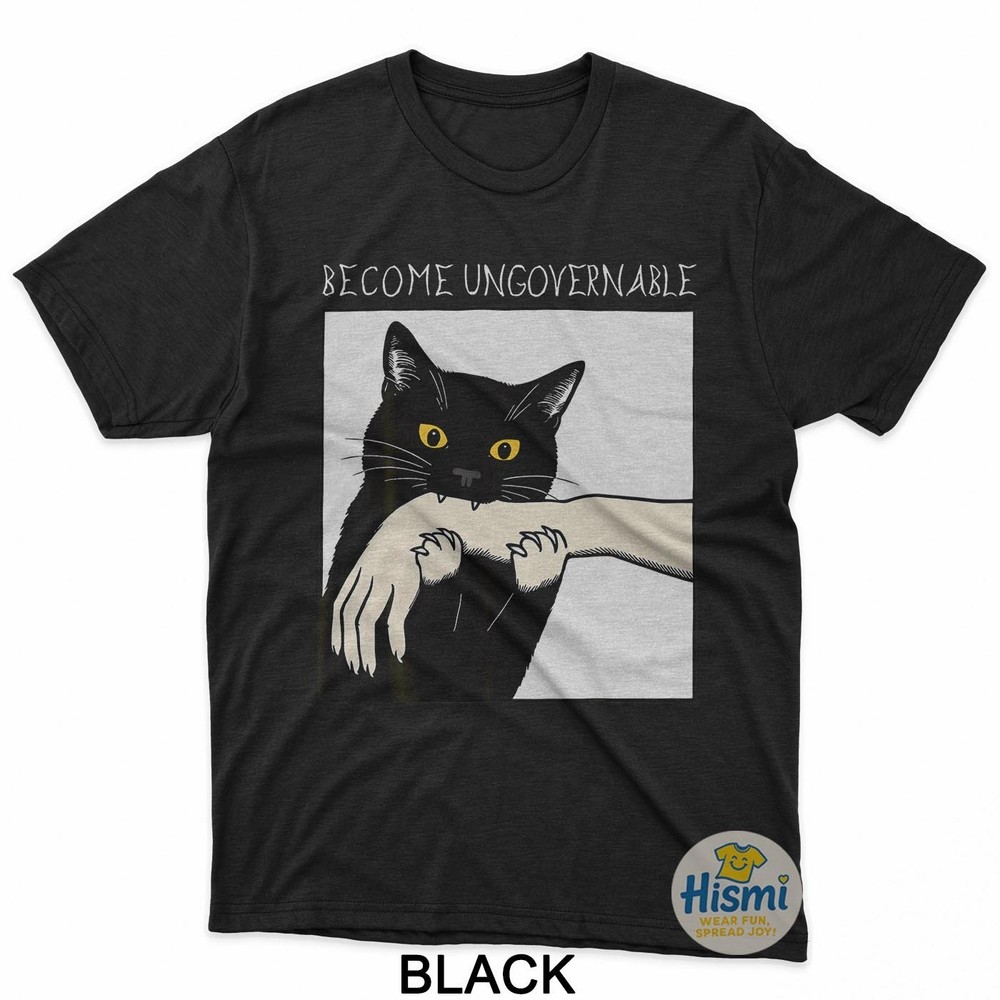 Become Ungovernable – Black Cat Biting Hand Funny Meme T-Shirt
