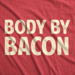 Mens Body By Bacon T Shirt Funny Bacon Eating Shirt Lover Gift for Dad Grilling
