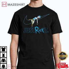 Just Rick It Shirt, Rick And Morty T-Shirt