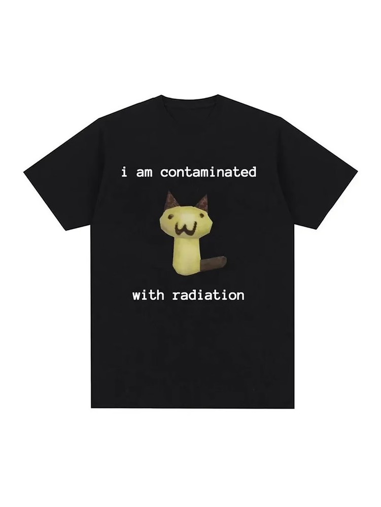 1pc Unisex Cotton T-Shirt with “I Am Contaminated with Radiation” Cat Meme Print