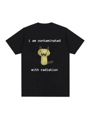 1pc Unisex Cotton T-Shirt with “I Am Contaminated with Radiation” Cat Meme Print