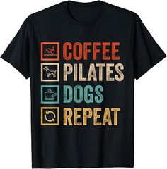 Coffee Pilates Dogs Repeat Funny Sarcastic Workout Fitness Gift Unisex T-Shirt